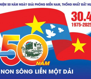 MỪNG KỶ NIỆM 50 NĂM GIẢI PHÓNG MIỀN NAM